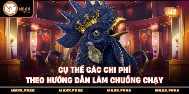 Cụ thể các chi phí theo hướng dẫn làm chuồng chạy