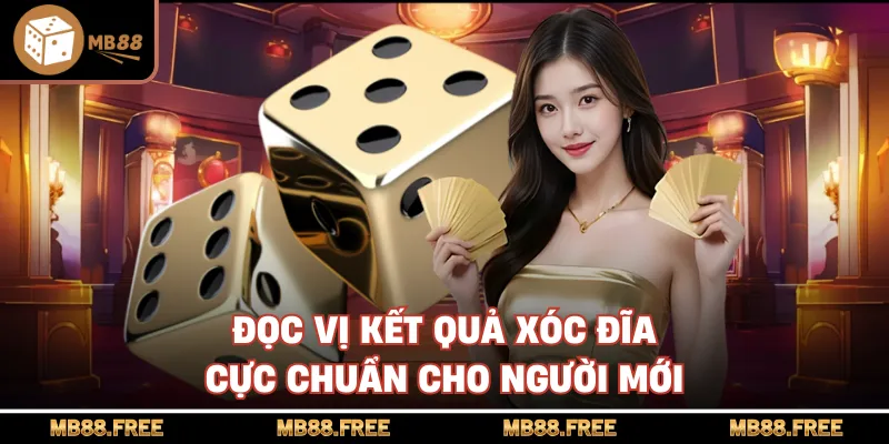Đọc vị kết quả xóc đĩa cực chuẩn cho người mới